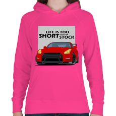 PRINTFASHION Life is too short - Női kapucnis pulóver - Fukszia