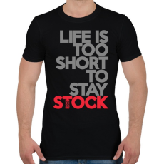 PRINTFASHION Life is too short to stay Stock - Férfi póló - Fekete