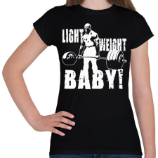 PRINTFASHION Light weight baby! - Női póló - Fekete női póló