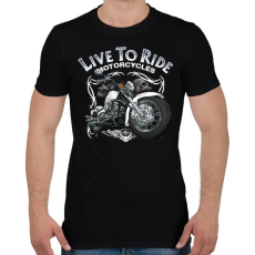 PRINTFASHION LIVE TO RIDE - Férfi póló - Fekete