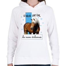 PRINTFASHION Ló nélkül lehet élni - Női kapucnis pulóver - Fehér