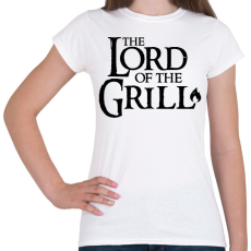 PRINTFASHION Lord of the grill fekete - Női póló - Fehér