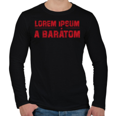 PRINTFASHION Lorem ipsum a barátom - Férfi hosszú ujjú póló - Fekete