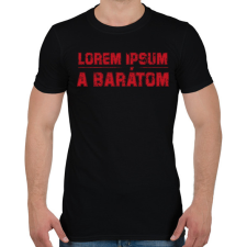 PRINTFASHION Lorem ipsum a barátom - Férfi póló - Fekete férfi póló