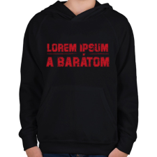 PRINTFASHION Lorem ipsum a barátom - Gyerek kapucnis pulóver - Fekete gyerek pulóver, kardigán
