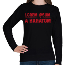 PRINTFASHION Lorem ipsum a barátom - Női pulóver - Fekete