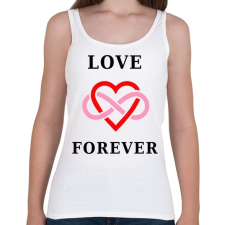 PRINTFASHION LOVE FOREVER1 - Női atléta - Fehér női trikó