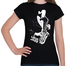 PRINTFASHION Love Jazz - Női póló - Fekete női póló
