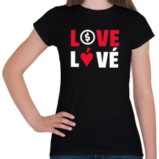 PRINTFASHION LOVE LÓVÉ 3 - Női póló - Fekete