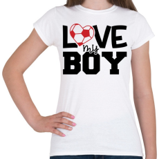 PRINTFASHION Love my boy - Női póló - Fehér