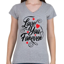 PRINTFASHION Love u 4ever - Női V-nyakú póló - Sport szürke női póló