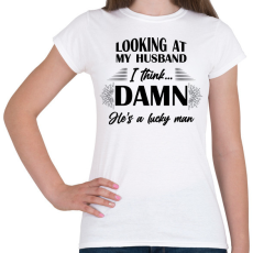 PRINTFASHION Lucky husband - Női póló - Fehér