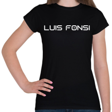 PRINTFASHION LUIS FONSI - Női póló - Fekete