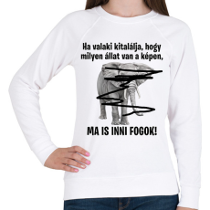 PRINTFASHION Ma is inni fogok! - Női pulóver - Fehér