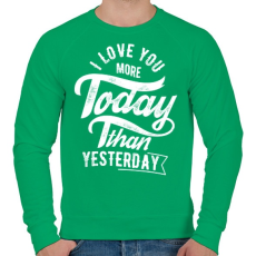 PRINTFASHION Ma jobban szeretlek, mint tegnap - Férfi pulóver - Zöld