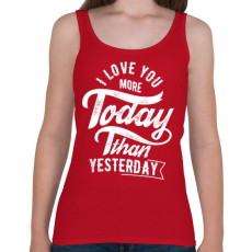 PRINTFASHION Ma jobban szeretlek, mint tegnap - Női atléta - Cseresznyepiros