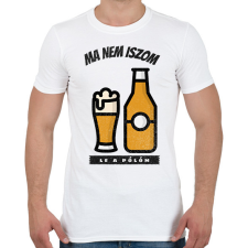 PRINTFASHION Ma nem iszom le a pólóm - Férfi póló - Fehér férfi póló