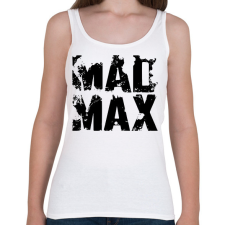 PRINTFASHION Mad Max fekete - Női atléta - Fehér női trikó