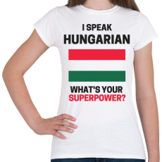 PRINTFASHION Magyar szupererő - Női póló - Fehér