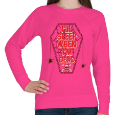 PRINTFASHION Majd alszom, ha meghaltam.  - Női pulóver - Fukszia női pulóver, kardigán