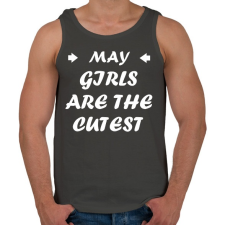 PRINTFASHION Májusi csajok a legcukibbak - Férfi atléta - Sötétszürke atléta, trikó