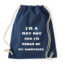 PRINTFASHION Májusi vagyok és büszke vagyok a sikereimre - Sportzsák, Tornazsák - Sötétkék tornazsák