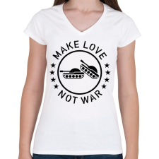 PRINTFASHION Make love, not war - Női V-nyakú póló - Fehér női póló