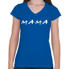 PRINTFASHION MAMA felirat - Női V-nyakú póló - Királykék női póló