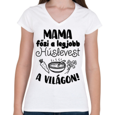 PRINTFASHION Mama főzi a legjobb húslevest a világon! - Női V-nyakú póló - Fehér női póló