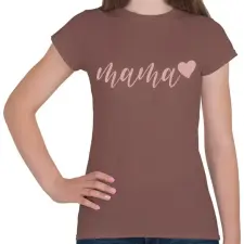 PRINTFASHION Mama - Női póló - Mogyoróbarna női póló