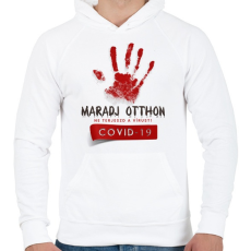 PRINTFASHION Maradj otthon, ne terjeszd a vírust - Férfi kapucnis pulóver - Fehér
