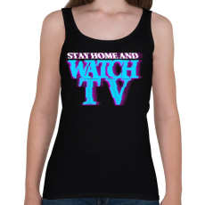 PRINTFASHION Maradj otthon tévézni - Női atléta - Fekete