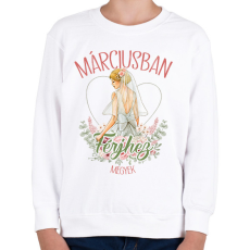 PRINTFASHION Márciusban férjhez megyek - Gyerek pulóver - Fehér