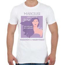 PRINTFASHION Márciusi lány vagyok2 - Férfi póló - Fehér férfi póló