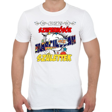 PRINTFASHION Márciusi szuperhős - Férfi póló - Fehér