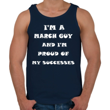 PRINTFASHION Márciusi vagyok és büszke vagyok a sikereimre - Férfi atléta - Sötétkék atléta, trikó