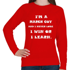 PRINTFASHION Márciusi vagyok és nem veszítek hanem tanulok - Női pulóver - Piros női pulóver, kardigán