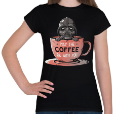 PRINTFASHION May the coffee be with you - Női póló - Fekete női póló