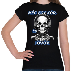 PRINTFASHION Még egy kör... - Női póló - Fekete