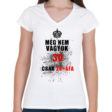 PRINTFASHION MÉG NEM VAGYOK 30 - Női V-nyakú póló - Fehér női póló