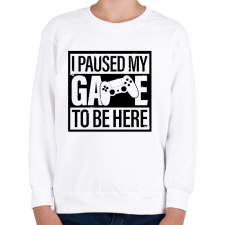 PRINTFASHION Megállítottam a játékom, hogy itt legyek - Gyerek pulóver - Fehér gyerek pulóver, kardigán