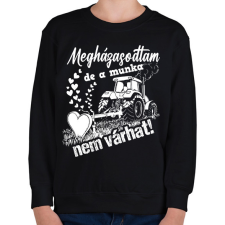 PRINTFASHION Megházasodtam de a munka nem várhat - Gyerek pulóver - Fekete gyerek pulóver, kardigán