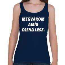 PRINTFASHION Megvárom amíg csend lesz. - Női atléta - Sötétkék