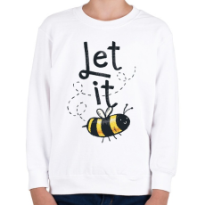 PRINTFASHION Méhecske - Let it bee - Gyerek pulóver - Fehér