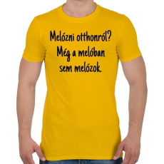 PRINTFASHION Melóban sem melózok... - Férfi póló - Sárga