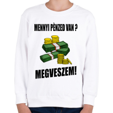 PRINTFASHION MENNYI PÉNZED VAN - Gyerek pulóver - Fehér