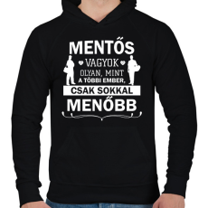 PRINTFASHION Mentős vagyok - Menő - Férfi kapucnis pulóver - Fekete