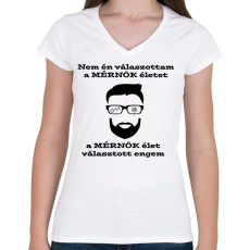 PRINTFASHION Mérnök élet - Női V-nyakú póló - Fehér