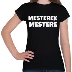 PRINTFASHION MESTEREK MESTERE 2 - Női póló - Fekete