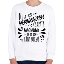 PRINTFASHION Mi a menyasszony csapata vagyunk - Gyerek pulóver - Fehér gyerek pulóver, kardigán